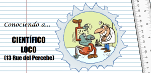 [Conociendo a…] El científico loco de 13 Rúe del Percebe