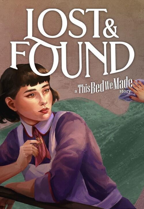Portada de Lost & Found: A This Bed We Made Story